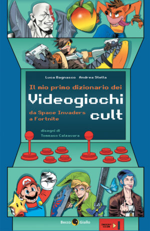 MIO PRIMO DIZIONARIO DEI VIDEOGIOCHI CULT (IL)