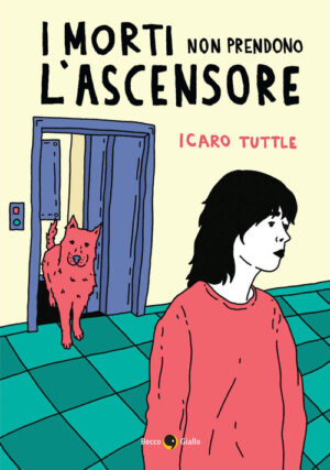 MORTI NON PRENDONO L’ASCENSORE (I)