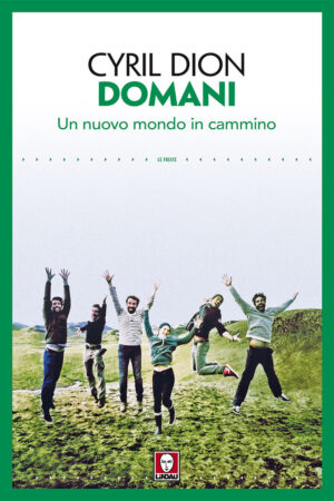 DOMANI 2^ ED. – UN NUOVO MONDO IN CAMMINO