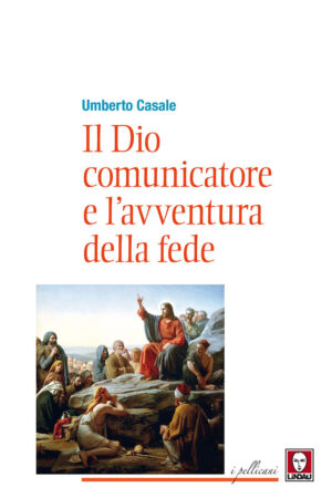 IL DIO COMUNICATORE E L’AVVENTURA DELLA FEDE