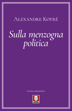 SULLA MENZOGNA POLITICA