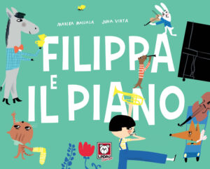 FILIPPA E IL PIANO. EDIZ. A COLORI