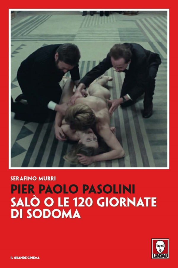 PIER PAOLO PASOLINI. SALÒ O LE 120 GIORNATE DI SODOMA. NUOVA EDIZ.