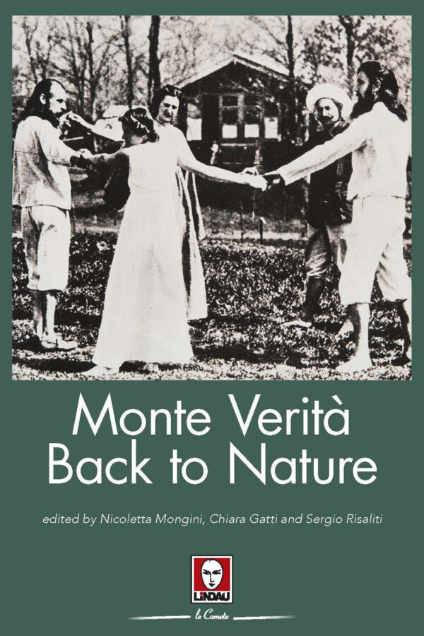 MONTE VERITÀ. BACK TO NATURE