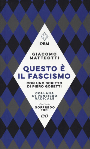QUESTO È IL FASCISMO