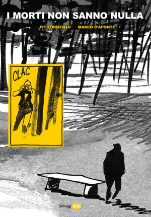 MORTI NON SANNO NULLA (I)