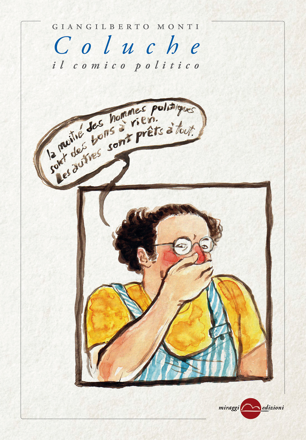 COLUCHE. IL COMICO POLITICO