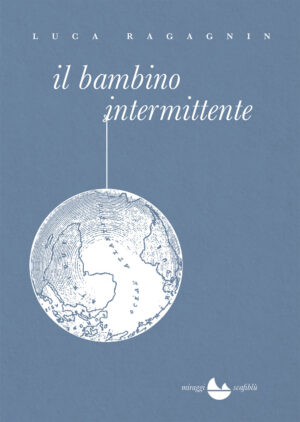 BAMBINO INTERMITTENTE (IL)