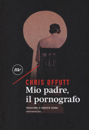 MIO PADRE, IL PORNOGRAFO