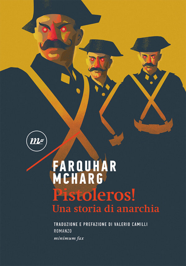 PISTOLEROS! UNA STORIA DI ANARCHIA