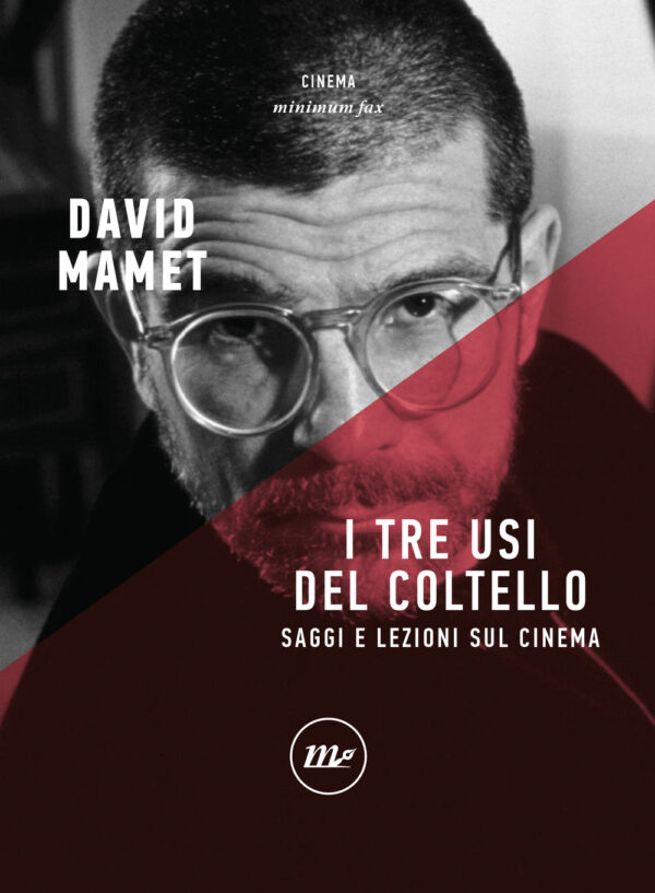 TRE USI DEL COLTELLO. SAGGI E LEZIONI SUL CINEMA (I)