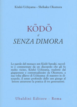 KODO IL SENZA DIMORA-