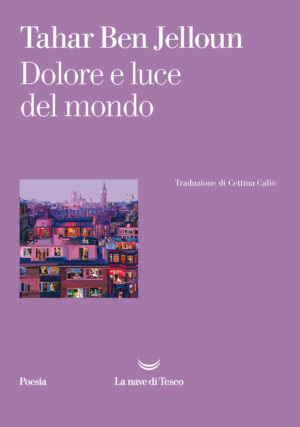 DOLORE E LUCE DEL MONDO
