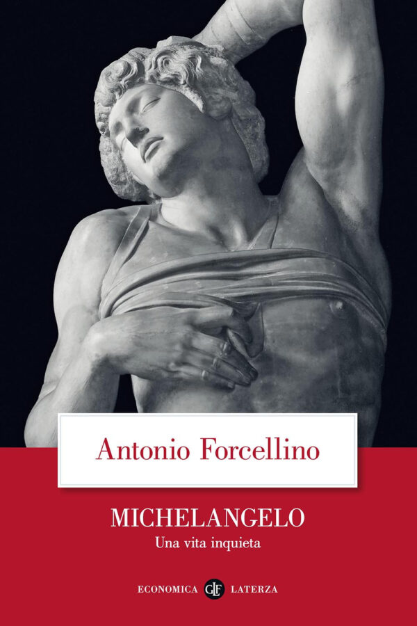 MICHELANGELO. UNA VITA INQUIETA