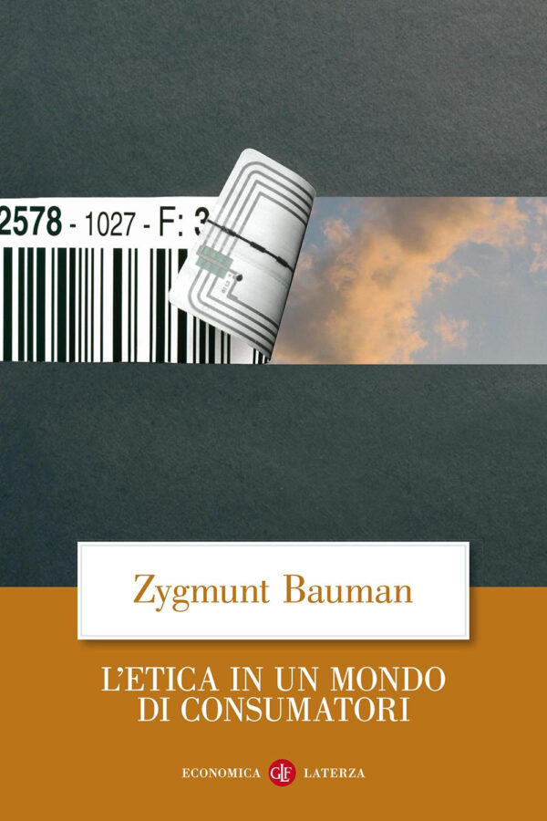 ETICA IN UN MONDO DI CONSUMATORI (L')