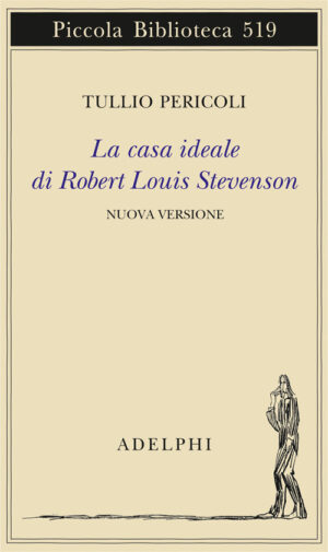 CASA IDEALE DI ROBERT LOUIS STEVENSON. EDIZ. ILLUSTRATA (LA)