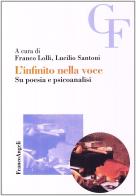 INFINITO NELLA VOCE. SU POESIA E PSICONALISI (L')