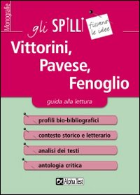 VITTORINI, PAVESE, FENOGLIO. GUIDA ALLA LETTURA