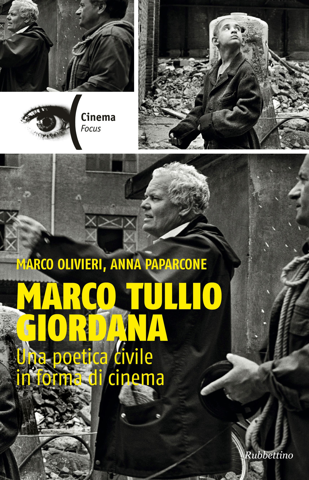 MARCO TULLIO GIORDANA. UNA POETICA CIVILE IN FORMA DI CINEMA