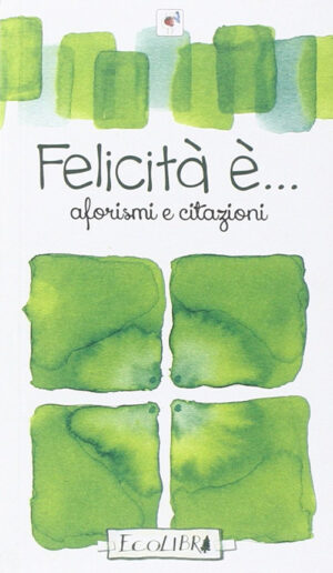 FELICITÀ È