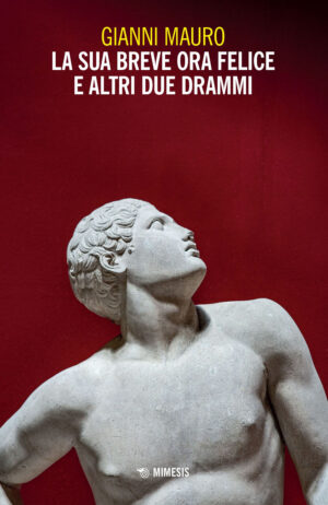 SUA BREVE ORA FELICE E ALTRI DUE DRAMMI (LA)