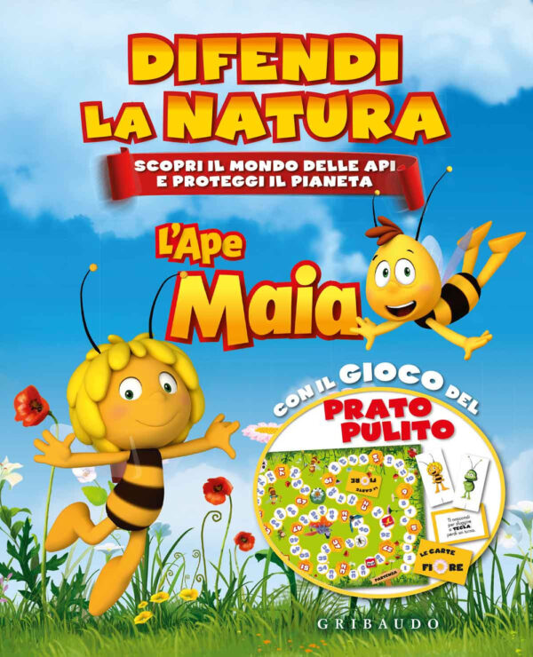 APE MAIA. DIFENDI LA NATURA. SCOPRI IL MONDO DELLE API E PROTEGGI IL PIANETA. EDIZ. A COLORI (L')