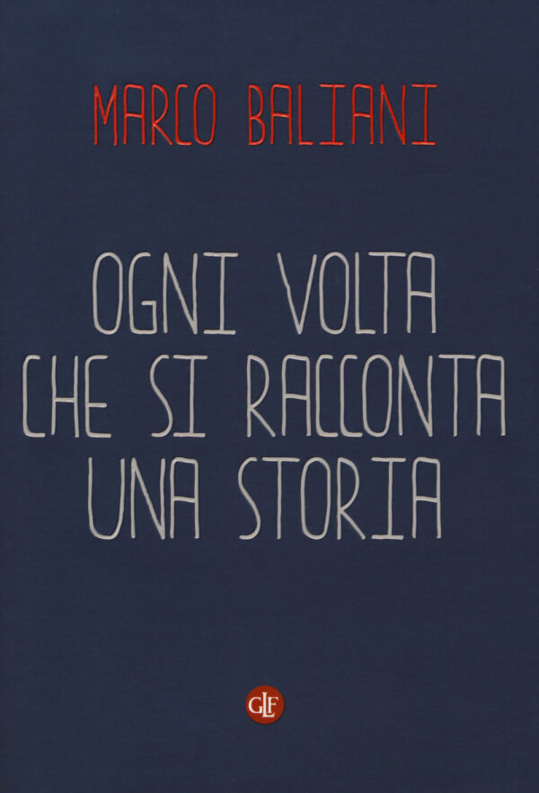 OGNI VOLTA CHE SI RACCONTA UNA STORIA