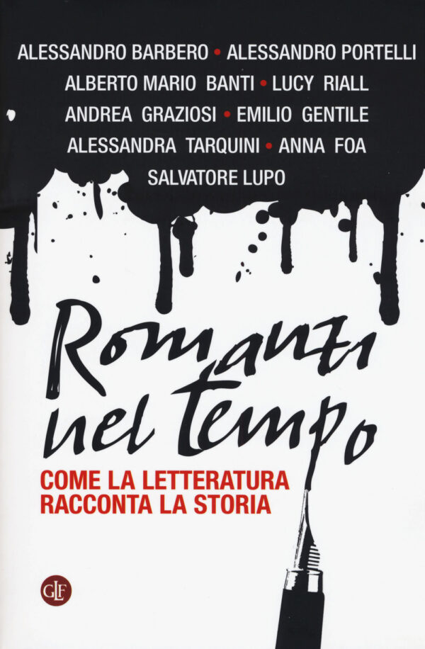 ROMANZI NEL TEMPO. COME LA LETTERATURA RACCONTA LA STORIA