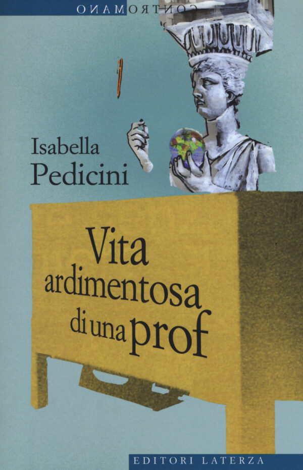 VITA ARDIMENTOSA DI UNA PROF