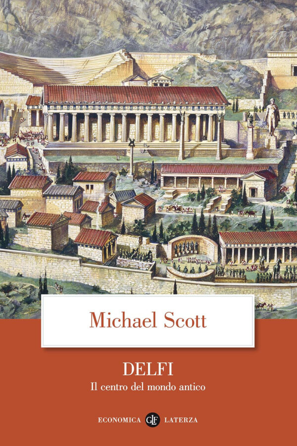 DELFI. IL CENTRO DEL MONDO ANTICO