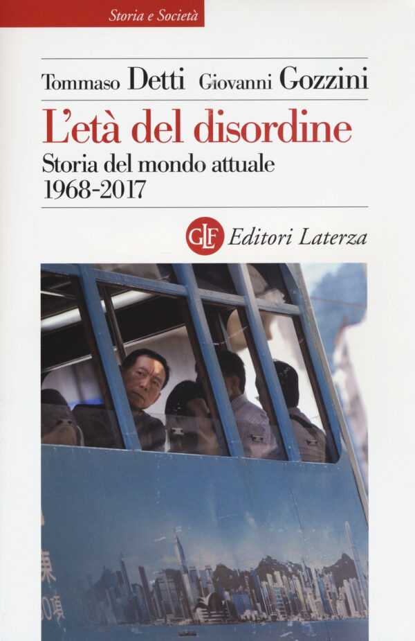 ETÀ DEL DISORDINE. STORIA DEL MONDO ATTUALE 1968-2017 (L')