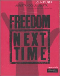 FREEDOM NEXT TIME ASPETTANDO