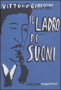 IL LADRO DI SUONI