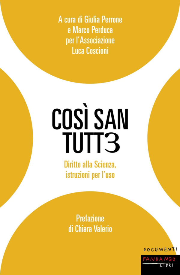 COSÌ SAN TUTT3. DIRITTO ALLA SCIENZA, ISTRUZIONI PER L'USO