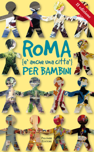 ROMA E’ ANCHE UNA CITTA’ PER BAMBINI II EDIZIONE