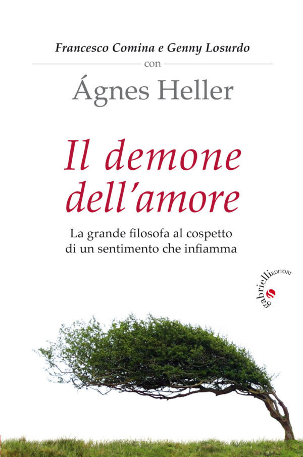 DEMONE DELL'AMORE. LA GRANDE FILOSOFA AL COSPETTO DI UN SENTIMENTO CHE INFIAMMA (IL)