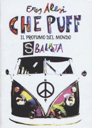 CHE PUFF. IL PROFUMO DEL MONDO. SBALLATA