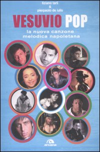 VESUVIO POP. LA NUOVA CANZONE MELODICA NAPOLETANA