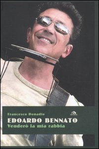 EDOARDO BENNATO – VENDERÒ LA MIA RABBIA