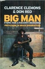 BIG MAN. STORIE VERE E RACCONTI INCREDIBILI.