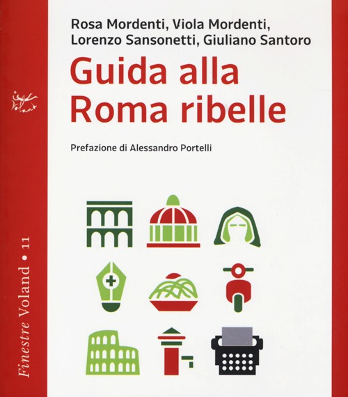 GUIDA ALLA ROMA RIBELLE