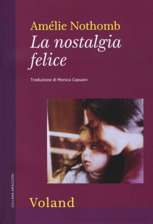 LA NOSTALGIA FELICE