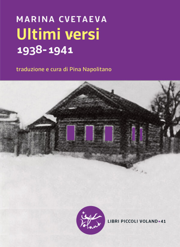 ULTIMI VERSI. 1938-1941. TESTO RUSSO A FRONTE