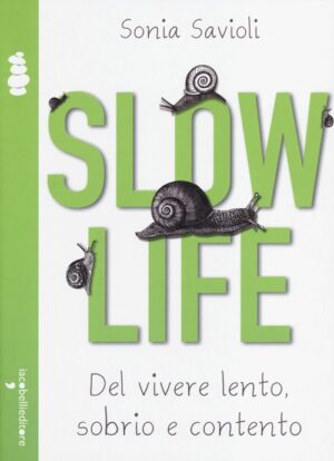 SLOW LIFE