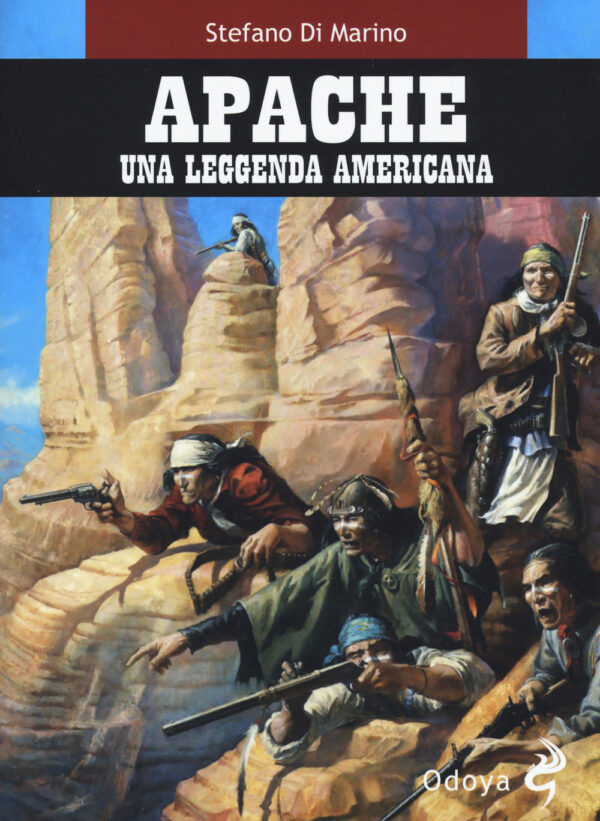 APACHE. UNA LEGGENDA AMERICANA