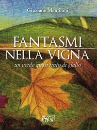 FANTASMI NELLA VIGNA