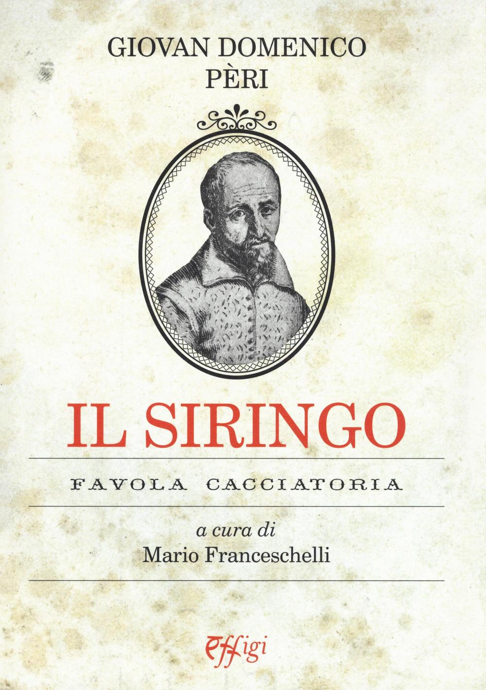 SIRINGO. FAVOLA CACCIATORIA (IL)