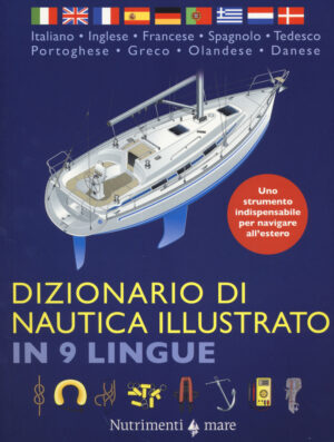 DIZIONARIO DI NAUTICA ILLUSTRATO IN 9 LINGUE