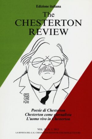 VOL II N.1/2012 THE CHESTERTON REVIEW F.C.