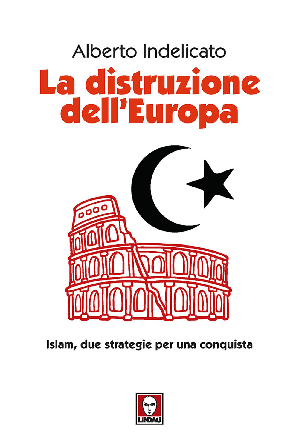 LA DISTRUZIONE DELL'EUROPA